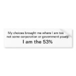 I am the 53% bumper stickers