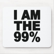 I am the 99% (Occupy Wall St) Mousepad