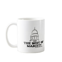 I AM THE BEST OF MADCITY mugs