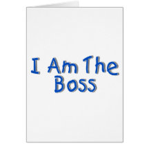 I Am The Boss Card
