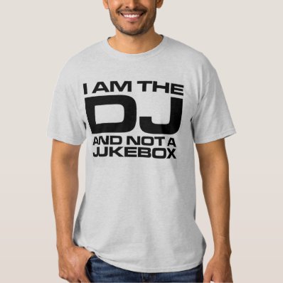 I Am The DJ Tshirt