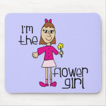 I am the Flower Girl Mouse Pad