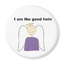 I Am The Good Twin Fridge Magnet