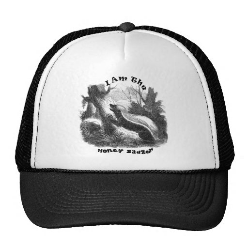 I Am The Honey Badger Trucker Hat