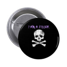 I AM THE KILLER PINBACK BUTTONS