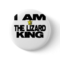 I Am The Lizard King Pinback Button