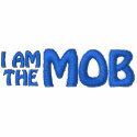 I AM THE MOB Embroidered Fleece Jacket embroidered shirts by jhimages I AM THE MOB Embroidered Fleece Jacket embroidered shirts