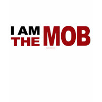 I am the Mob shirts