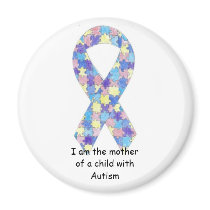I am the motherof a child with Autism Magnet by maddieandmeoriginals I am the motherof a child with Autism Magnet