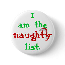 I am the naughty list. buttons
