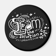 I Am The Solution 2 Magnet
