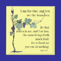 I am the Vine John 15:5 Bible Verse MAGNET by RealPotential I am the Vine John 15:5 Bible Verse MAGNET