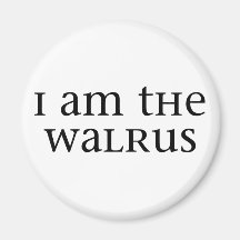 I am the Walrus Fridge Magnets