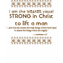 i am the WEAKER vessel, STRONG in Christ to lif... t-shirts by dougalS i am the WEAKER vessel, STRONG in Christ to lif... t-shirts