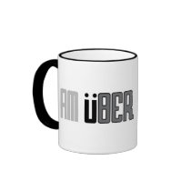 I am über mug by Cheesefactory I am über mug