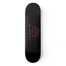 I am Varmint Man. Beware of projectile varmints! Skate Boards