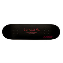 I am Varmint Man. Beware of projectile varmints! Skateboard Decks