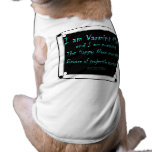 I am Varmint Man Pursuing The Happy Ness Monster Doggie Tshirt