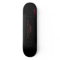I am Varmint Woman. Beware of projectile varmints! skateboards