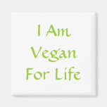 I Am Vegan For Life. Green. Slogan. Custom Magnets