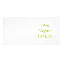 I Am Vegan For Life. Green. Slogan. Custom Custom Photo Card