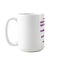 I AM WHOLE, PERFECT, STRONG, HEALTHY, WEALTHY, ... mugs by AmethystLight I AM WHOLE, PERFECT, STRONG, HEALTHY, WEALTHY, ... mugs