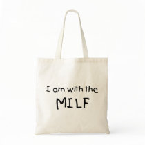 I Am With The MILF bags