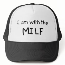 I Am With The MILF hats