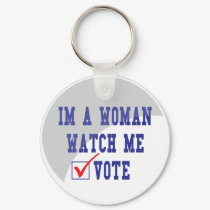 I Am Woman Watch Me Vote Keychain