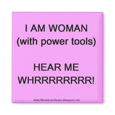 I am woman (with power tools) magnet by wgnetwork