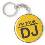 I am your DJ Key Chain