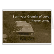 I am your Gremlin of Love cards