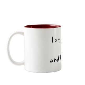 Buy I am Your Mug and I love You Mug.