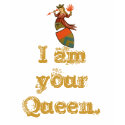 I am your Queen. II t-shirts by Baroque_Bastion I am your Queen. II t-shirts