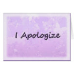 I Apologize Greeting Card