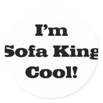 I'm sofa king cool stickers