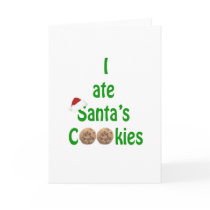 I ate Santa's Cookies Cards