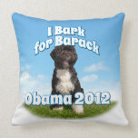 I Bark for Barack, Bo the First Dog Obama Pillow