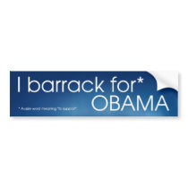 I barrack for Obama bumper stickers
