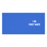 I Be First Mate. Blue and White. Photo Greeting Card