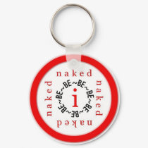 i be naked keychains by WeBeNaked i be naked keychains