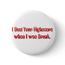 I Beat your Highscore buttons by GreasyGrandma I Beat your Highscore buttons