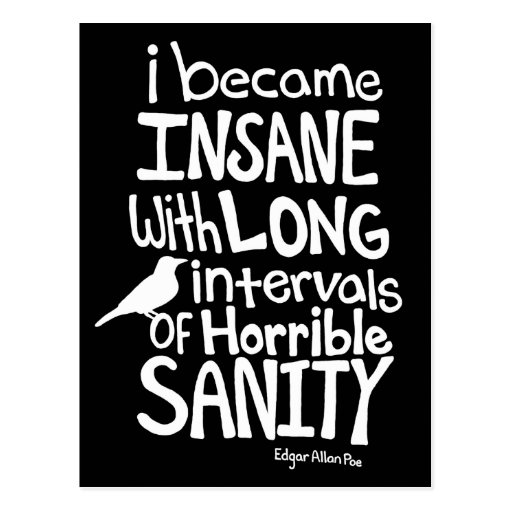 "I Became Insane..." Quote by Edgar Allan Poe Postcard Zazzle