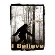 I Believe Bigfoot Lives posters