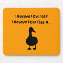 I Believe I Can F%$# Mouse Pad mousepads
