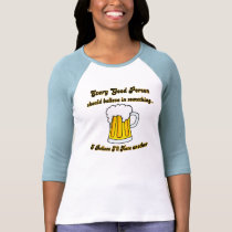 I Believe I'll Have Another t-shirts