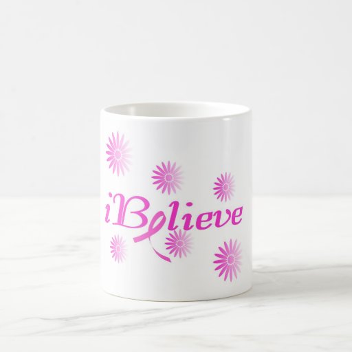 I BELIEVE in a CURE for BREAST CANCER Mugs