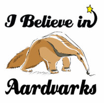 i believe in aardvarks cut outs
