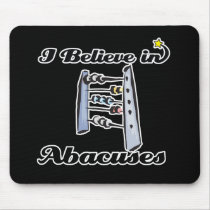 i believe in abacuses mousepad