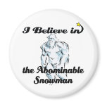i believe in abominable snowman fridge magnet